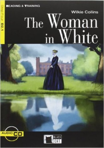 The woman in white. Con file audio MP3 scaricabili - William Wilkie Collins