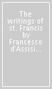 The writings of st. Francis