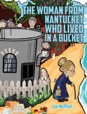 TheWoman from Nantucket Who Lived in a Bucket