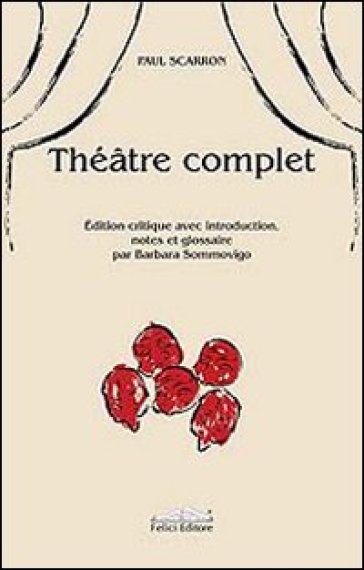 Théatre complet - Paul Scarron