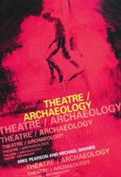 Theatre/Archaeology