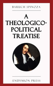 A Theologico-Political Treatise