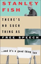 There s No Such Thing As Free Speech
