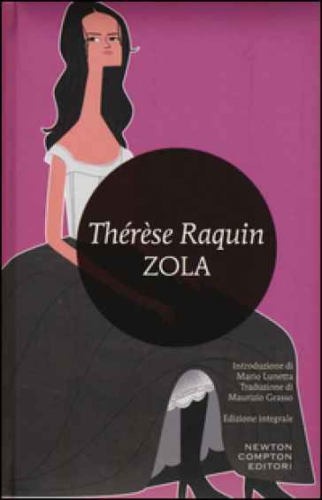 Thérèse Raquin. Ediz. integrale - Emile Zola