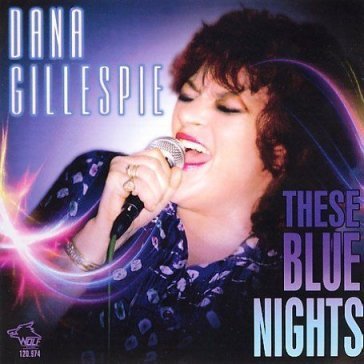 These blue nights - Dana Gillespie