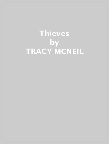 Thieves - TRACY MCNEIL
