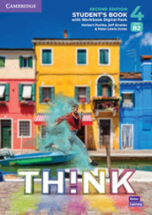 Think. Level 4. Student s book. Per le Scuole superiori. Con espansione online