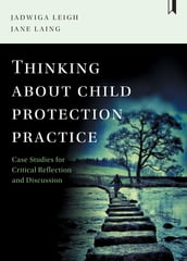 Thinking about Child Protection Practice