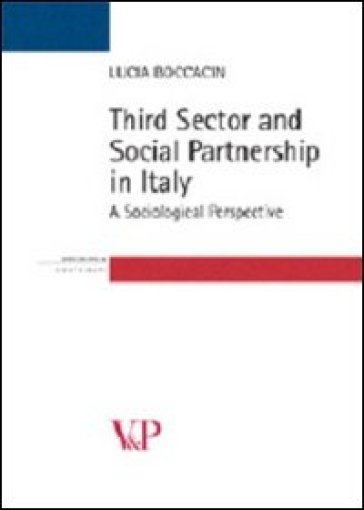 Third sector and social partnership in Italy. A sociological perspective - Lucia Boccacin