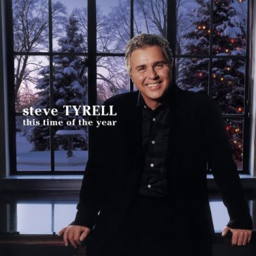 This time of the year - Steve Tyrell