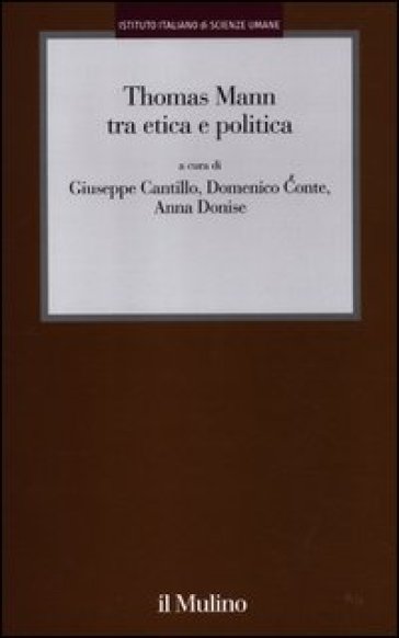 Thomas Mann tra etica e politica