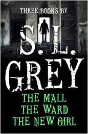 Three Books by S. L. Grey