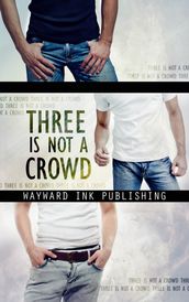 Three Is Not A Crowd