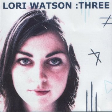 Three - LORI WATSON