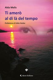 Ti amerò al di là del tempo