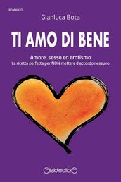 Ti amo di bene