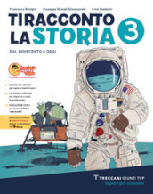 Ti racconto la storia. Per la Scuola media. Con e-book. Con espansione online. Vol. 3