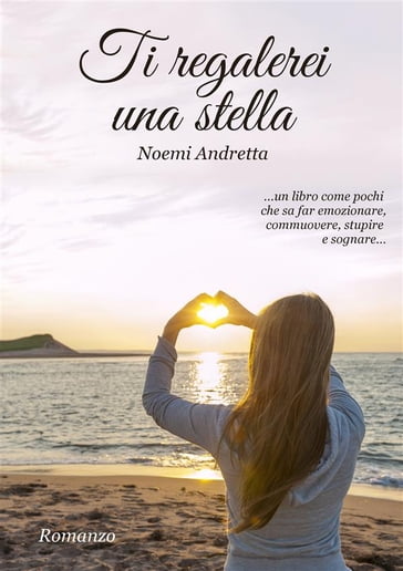 Ti regalerei una stella - Noemi Andretta