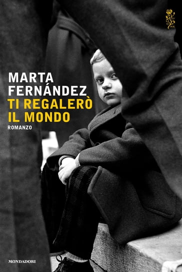 Ti regalerò il mondo - Marta Fernández