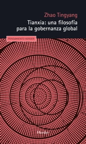 Tianxia: una filosofía para la gobernanza global