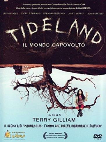Tideland - Il Mondo Capovolto - Terry Gilliam
