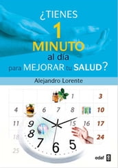 Tienes un minuto al día para mejorar tu salud?