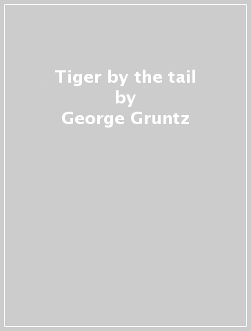 Tiger by the tail - George Gruntz