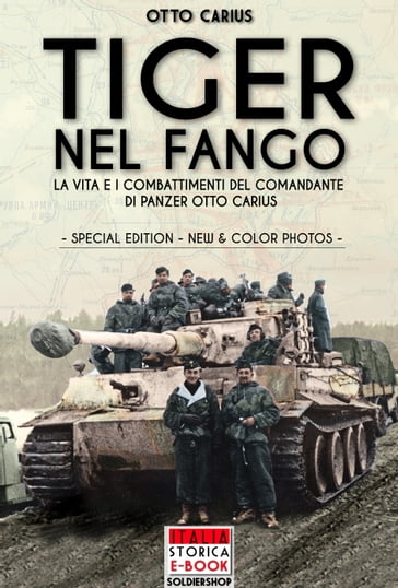 Tiger nel fango (special edition) - Otto Carius