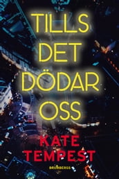 Tills det dödar oss