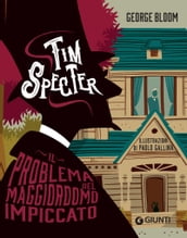 Tim Specter. Il problema del maggiordomo impiccato