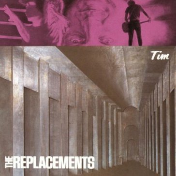 Tim - The Replacements
