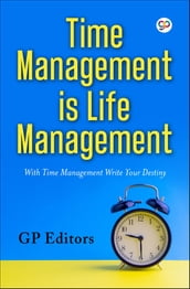 Time Management is Life Management