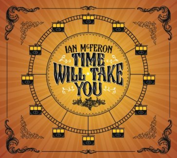 Time will take you - IAN MCFERON