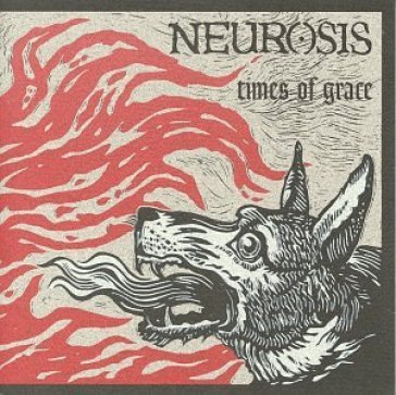 Times of grace - Neurosis