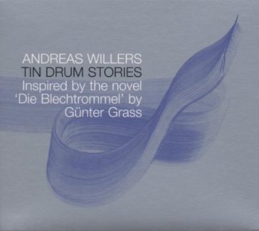 Tin drum stories - Andreas Willers
