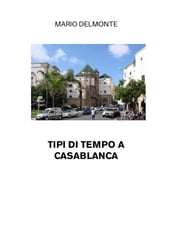 Tipi Di Tempo A Casablanca