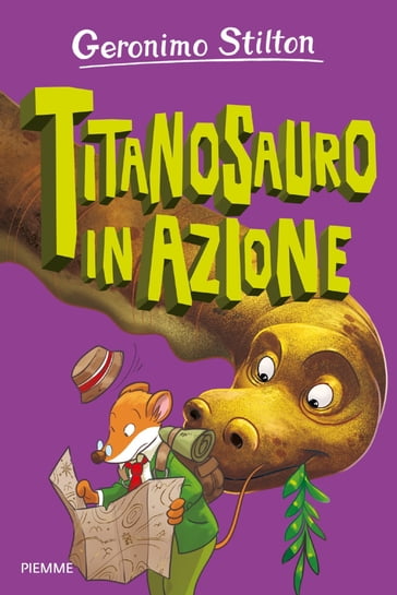 Titanosauro in azione - Geronimo Stilton