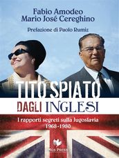 Tito spiato dagli inglesi