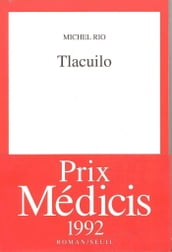 Tlacuilo - Prix Médicis 1992