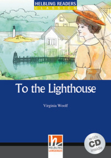 To the Lighthouse. Livello 5 (B1). Con CD Audio - Virginia Woolf