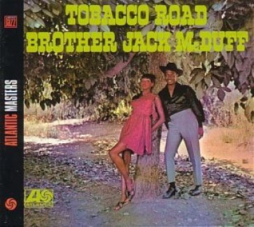 Tobacco road - Jack McDuff