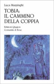 Tobia: il cammino della coppia