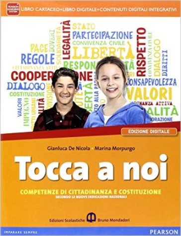 Tocca a noi. Per la Scuola media. Con e-book. Con espansione online - Gianluca De Nicola - Marina Morpurgo