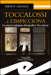 Toccalossi e l impicciona