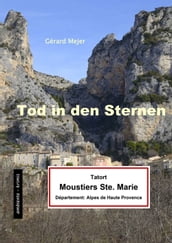 Tod in den Sternen - Tatort: Moustiers Sainte Marie