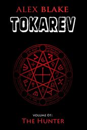 Tokarev - Volume 01 - The Hunter