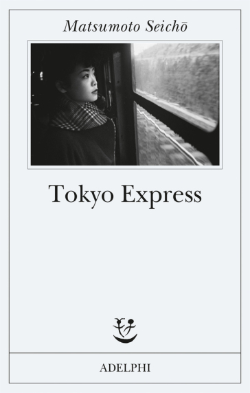 Tokyo Express - Seicho Matsumoto