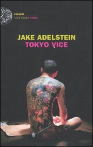 Tokyo vice - Jake Adelstein