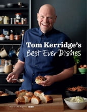 Tom Kerridge s Best Ever Dishes