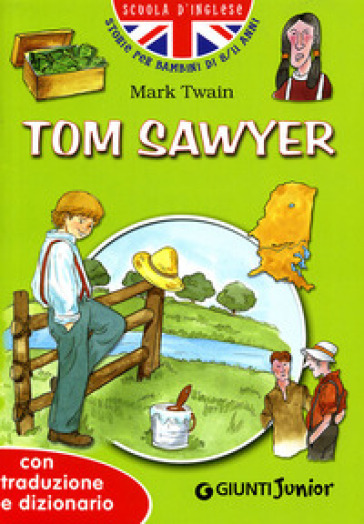 Tom Sawyer. Con traduzione e dizionario - Mark Twain